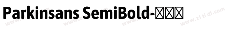 Parkinsans SemiBold字体转换 Parkinsans SemiBold字体转换